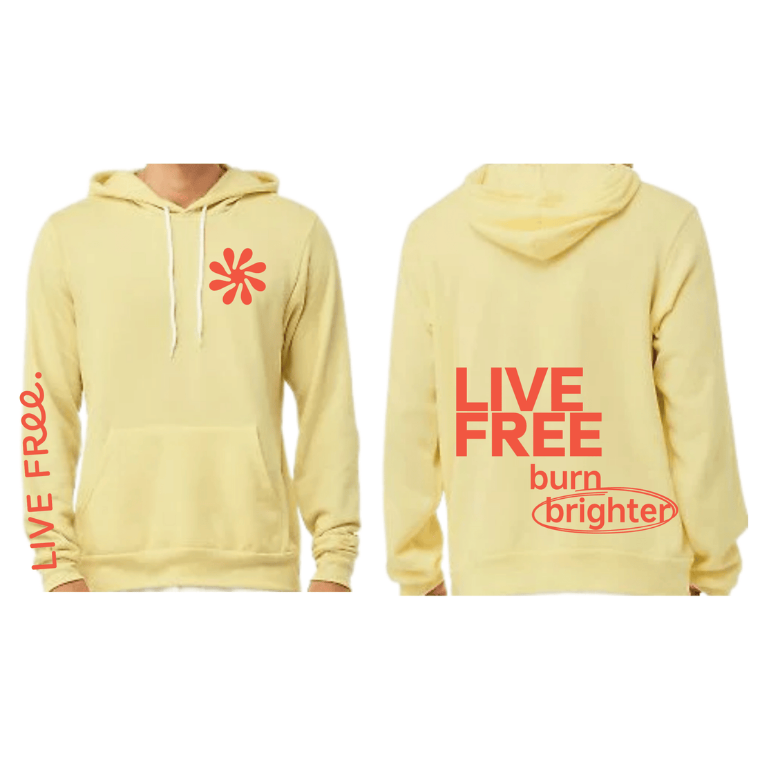 Live Free, Burn Brighter - Super Soft Light Yellow Hoodie - Free Living Co