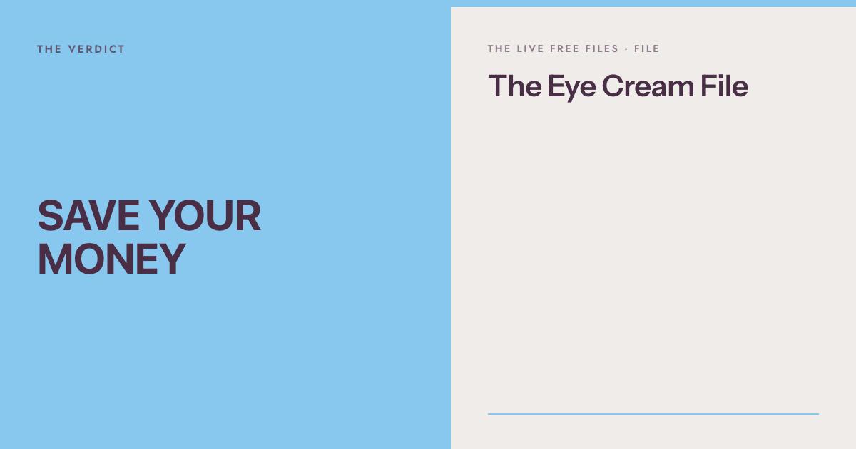 The Eye Cream File